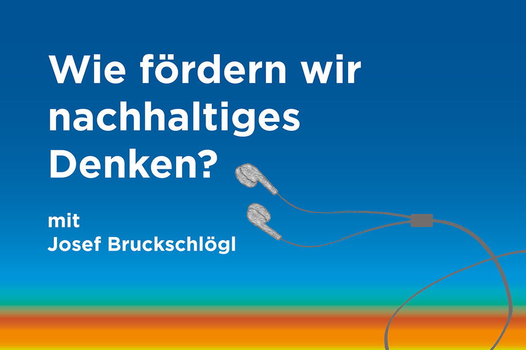 Grafik, auf der steht: "Podcast: Wie fördern wir nachhaltiges Denken"